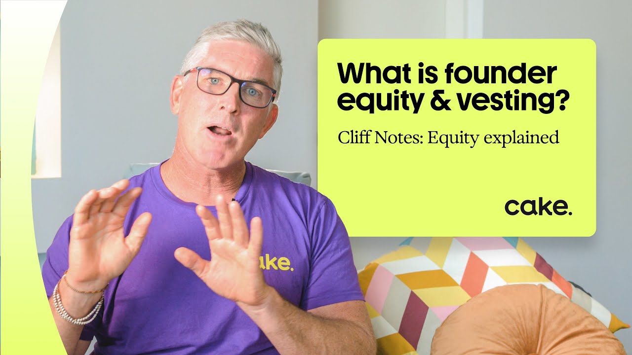 What is founder vesting and founder equity? - Cake Equity Explained