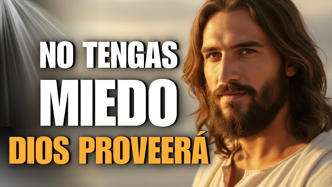 Dios Te Dice Hoy: No Temas, Yo Proveeré Para Ti