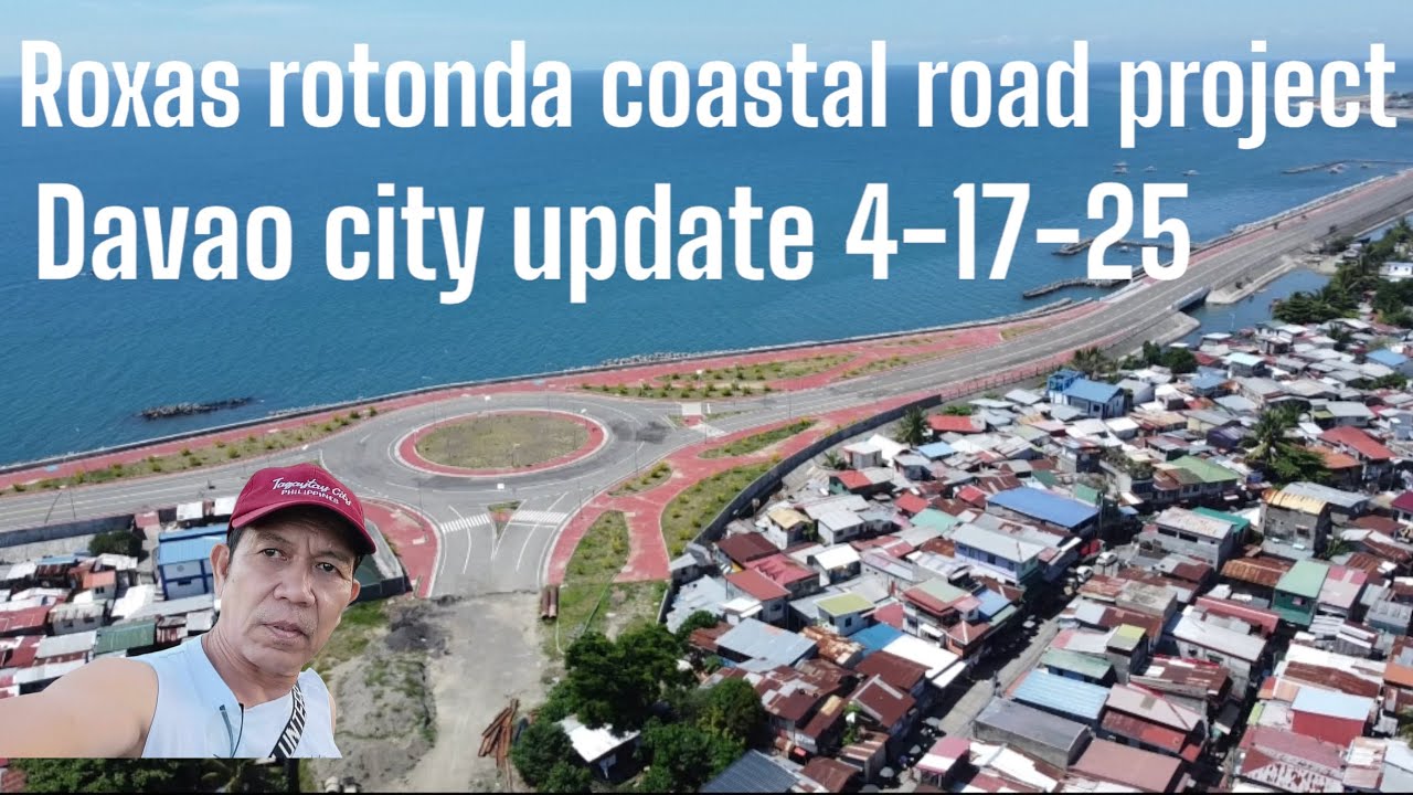 Davao Roxas ave.coastal road rotonda project update 4-17-25