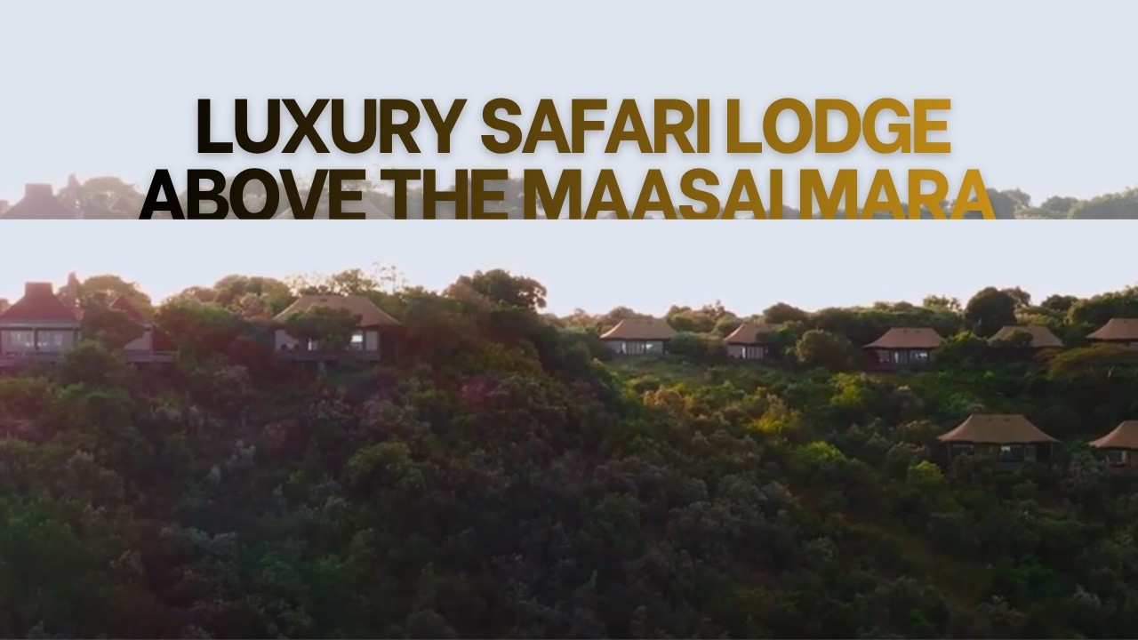 Kenya&rsquo;s Luxury Safari Lodge Above the Maasai Mara | Africa Luxury Travel