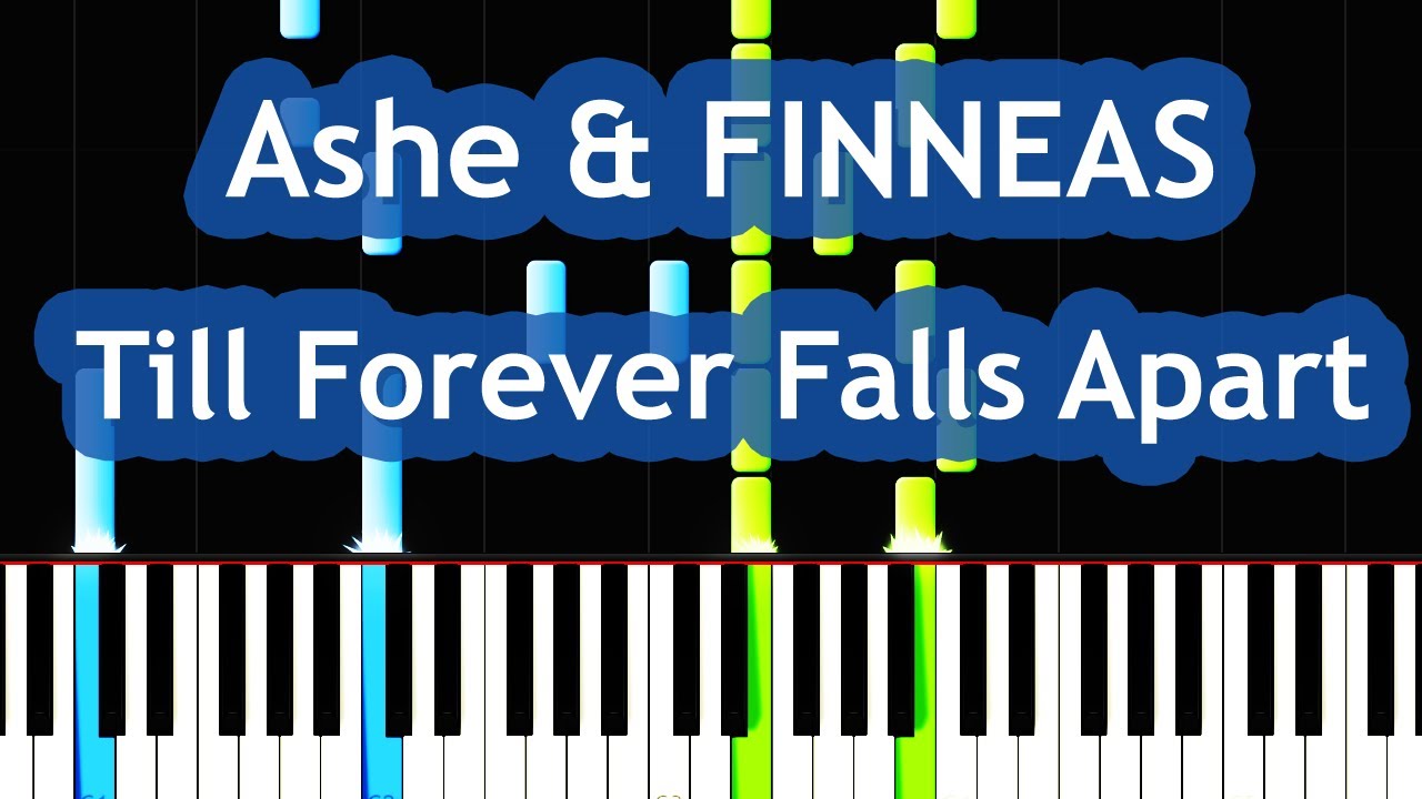 Ashe & FINNEAS  -Till Forever Falls Apart Piano Tutorial