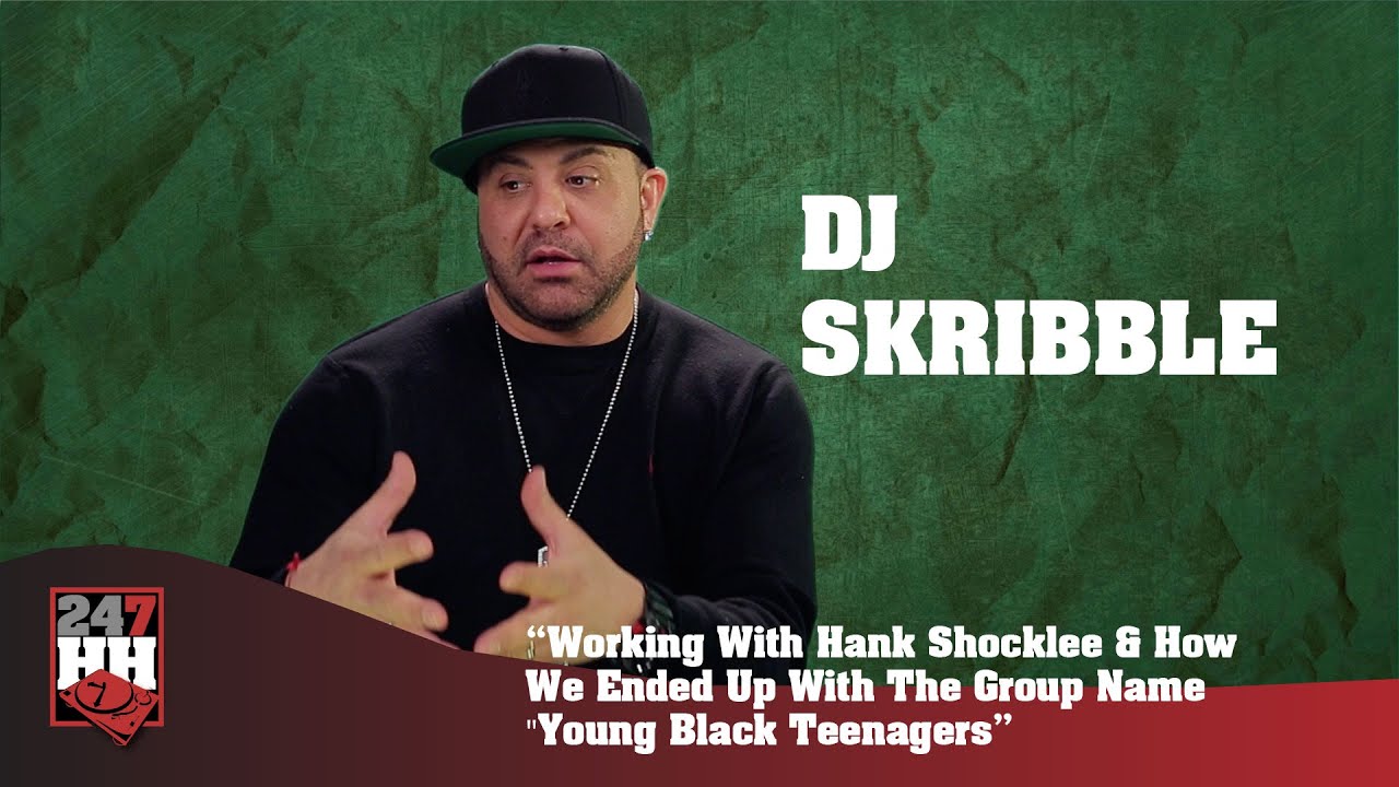 DJ Skribble - How We Ended Up With The Name Young Black Teenagers & Hank Shocklee (247HH Exclusive)