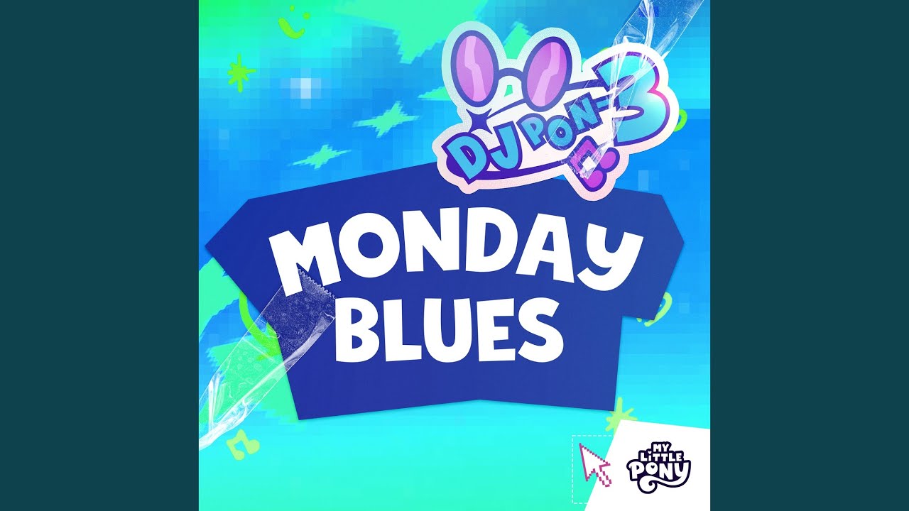 Monday Blues (DJ Pon-3's Version)