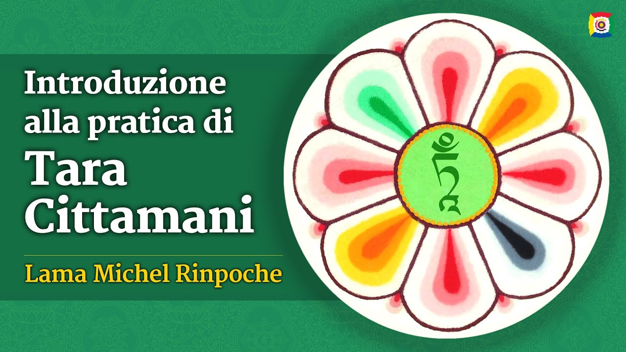 Introduzione alla pratica di Tara Cittamani - Lama Michel Rinpoche
