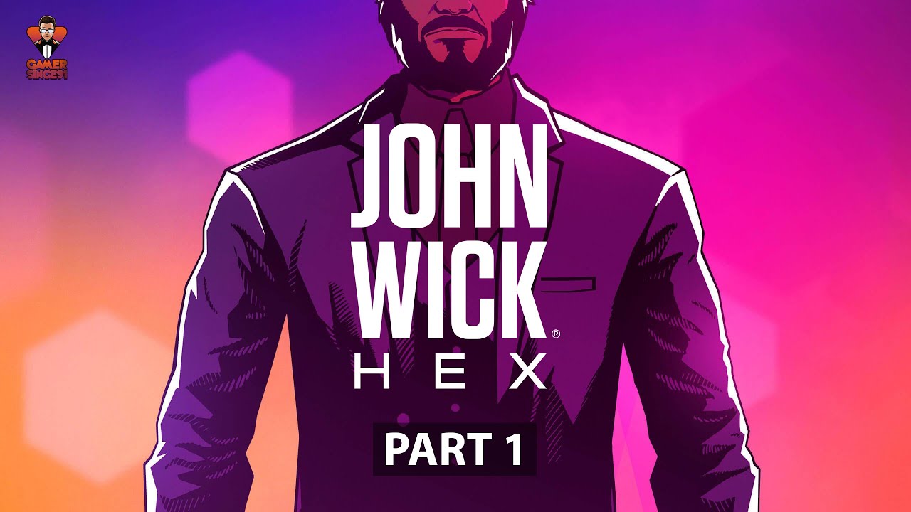 John Wick Hex - Part 1 Walkthrough Gameplay (No Commentary)
