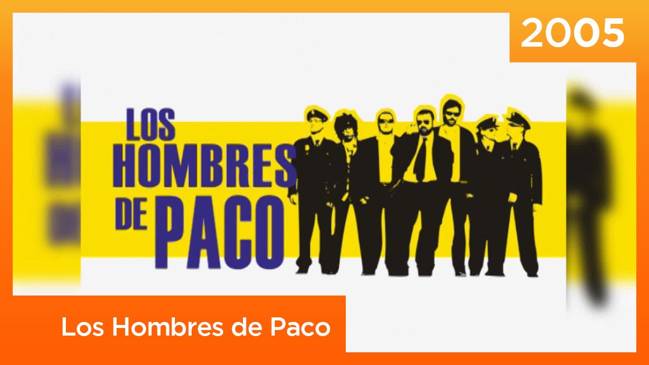 Cabecera de 'Los Hombres de Paco' de Antena 3