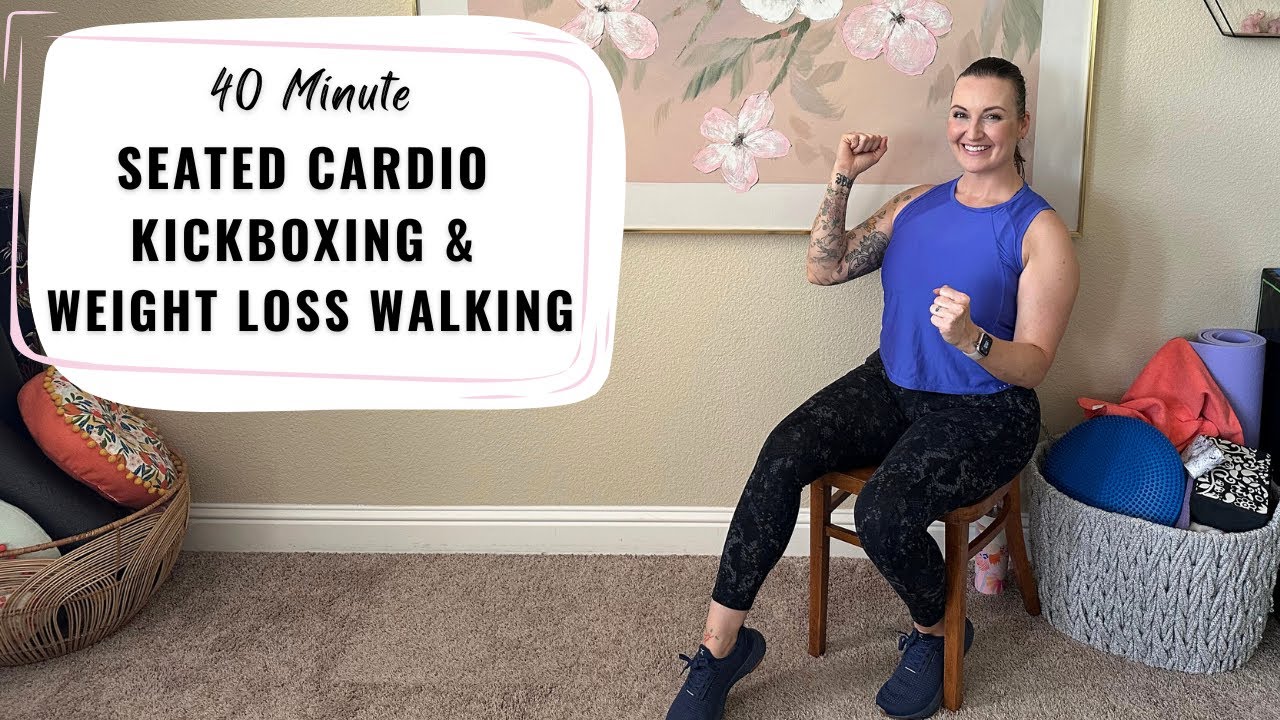 SEATED CARDIO KICKBOXING & CHAIR WALKING: 40 Minute Low Impact Chair Cardio Weight Loss Workout