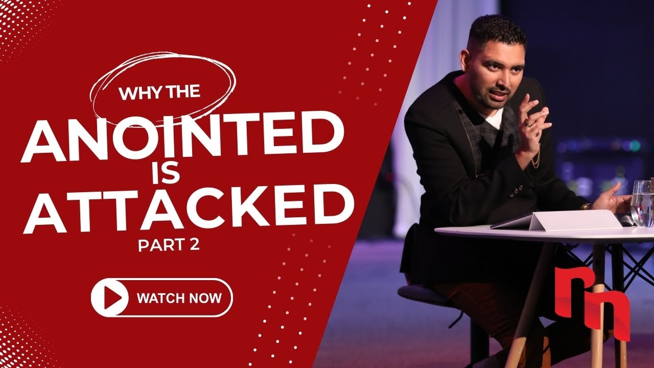 Why the Anointed is Attacked Pt. 2 | Shyju Mathew