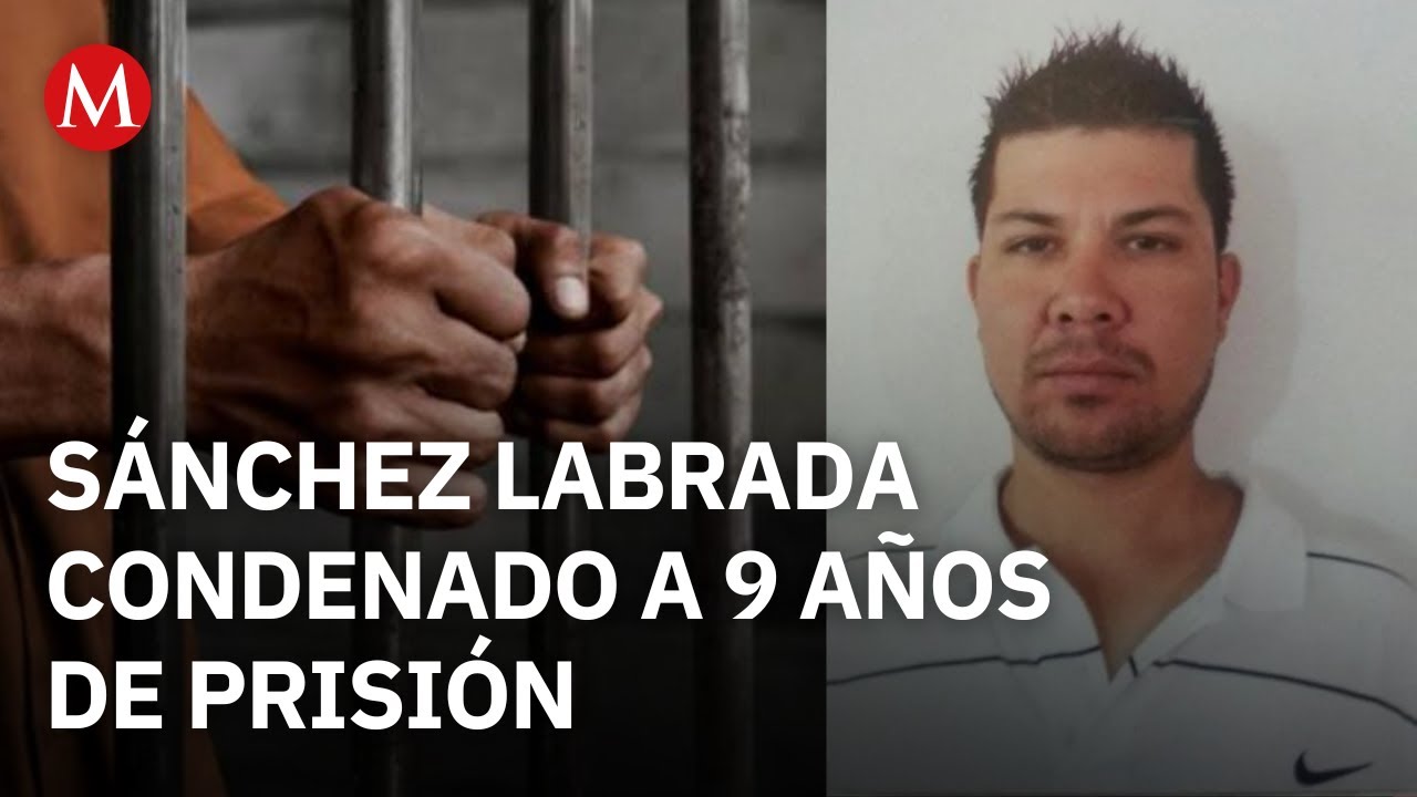 ¿Cuál es la sentencia dada a Raúl Sánchez Labrada? Raymundo Ramos responde
