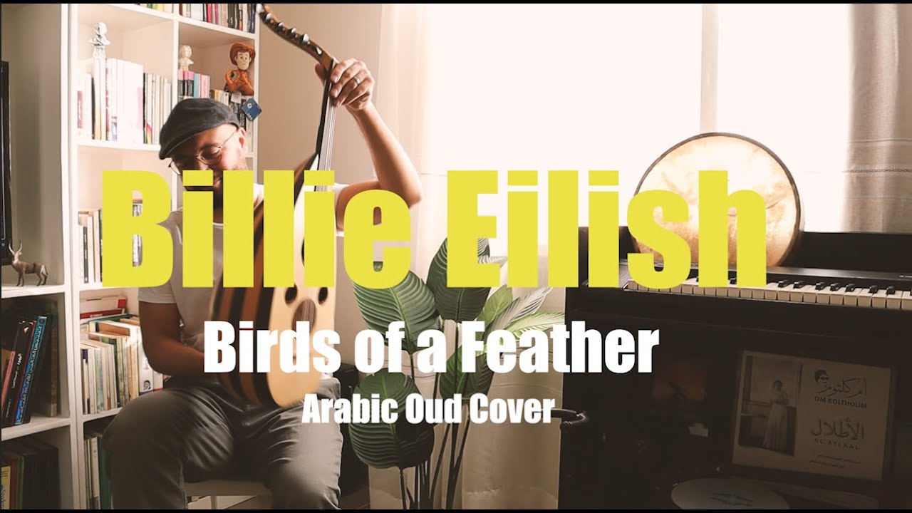 Billie Eilish - Birds of a Feather - Arabic Oud Cover