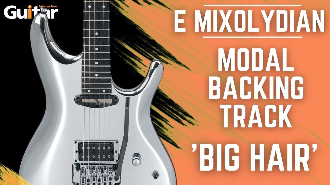E Mixolydian Modal Guitar Backing Track | 'Big Hair' in E Mixolydian