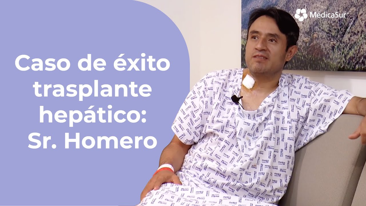 Testimonio de trasplante hepático Sr. Homero
