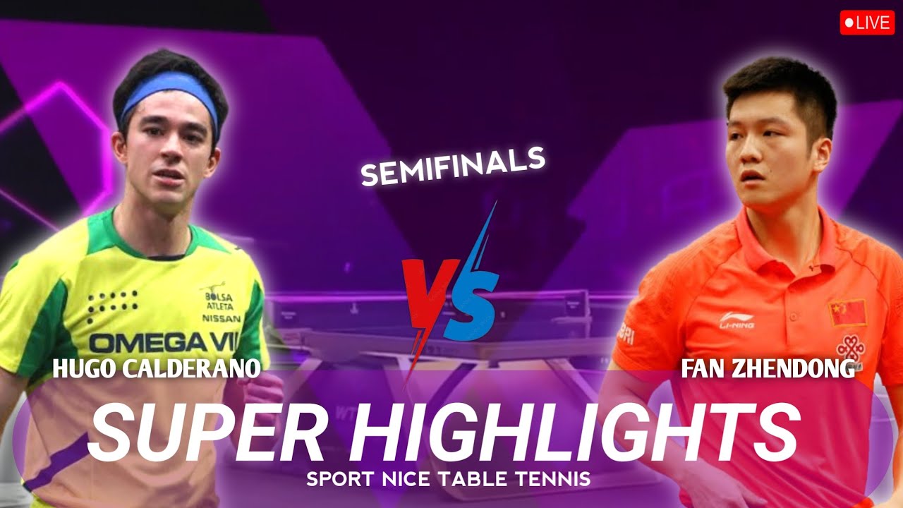 Amazing🔴Hugo Calderano vs Fan Zhendong Super Highlights Semifinal