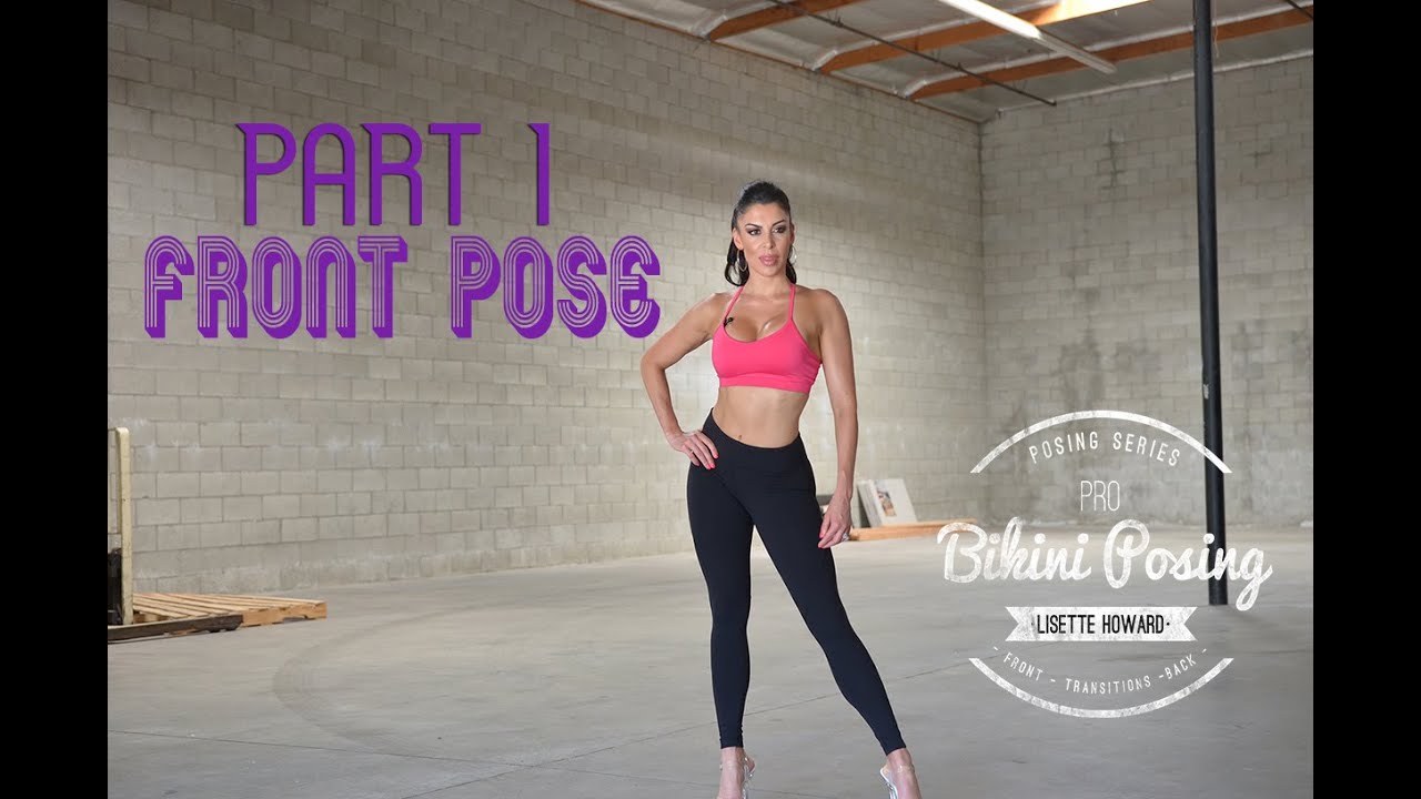 PRO Bikini Posing Part 1 : FRONT POSE