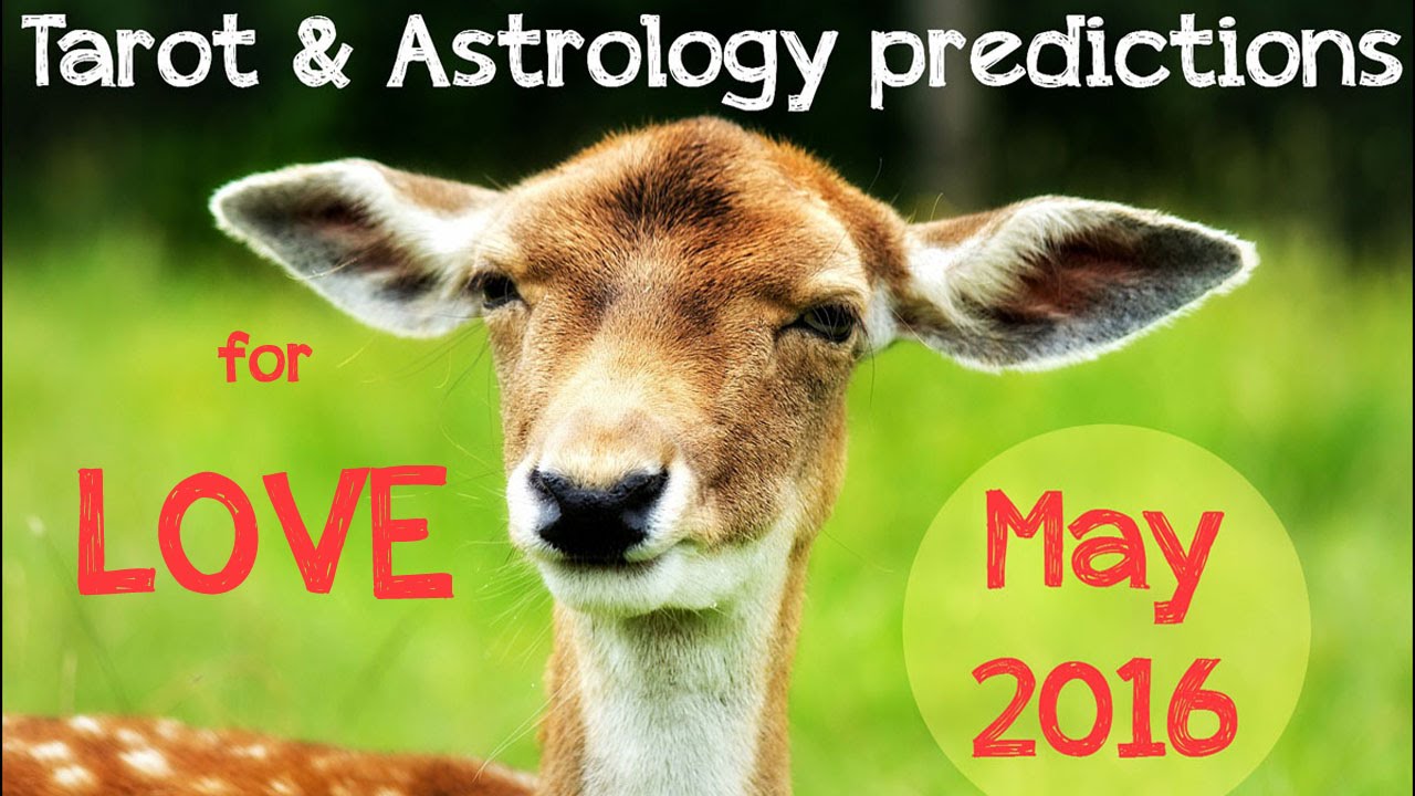 ARIES MAY 2016 LOVE PREDICTIONS