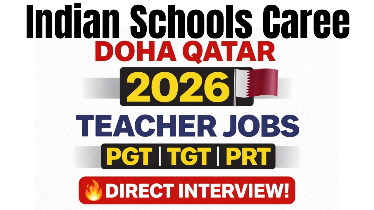Indian School in DOHA QATAR Career 2026 | PGT TGT PRT Recruitment | Direct Interview Opportunity 🇶🇦