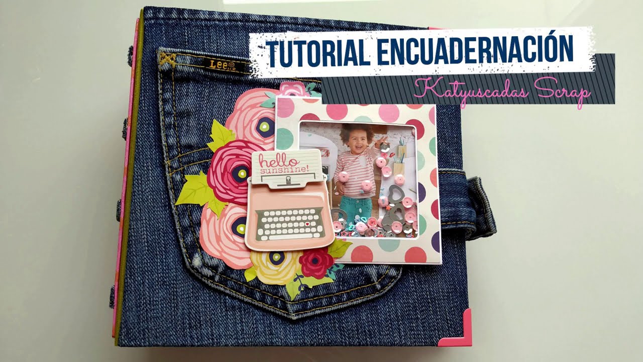 Tutorial encuadernación álbum con vaquero reciclado. Scrapbook album tutorial with recycled jeans.