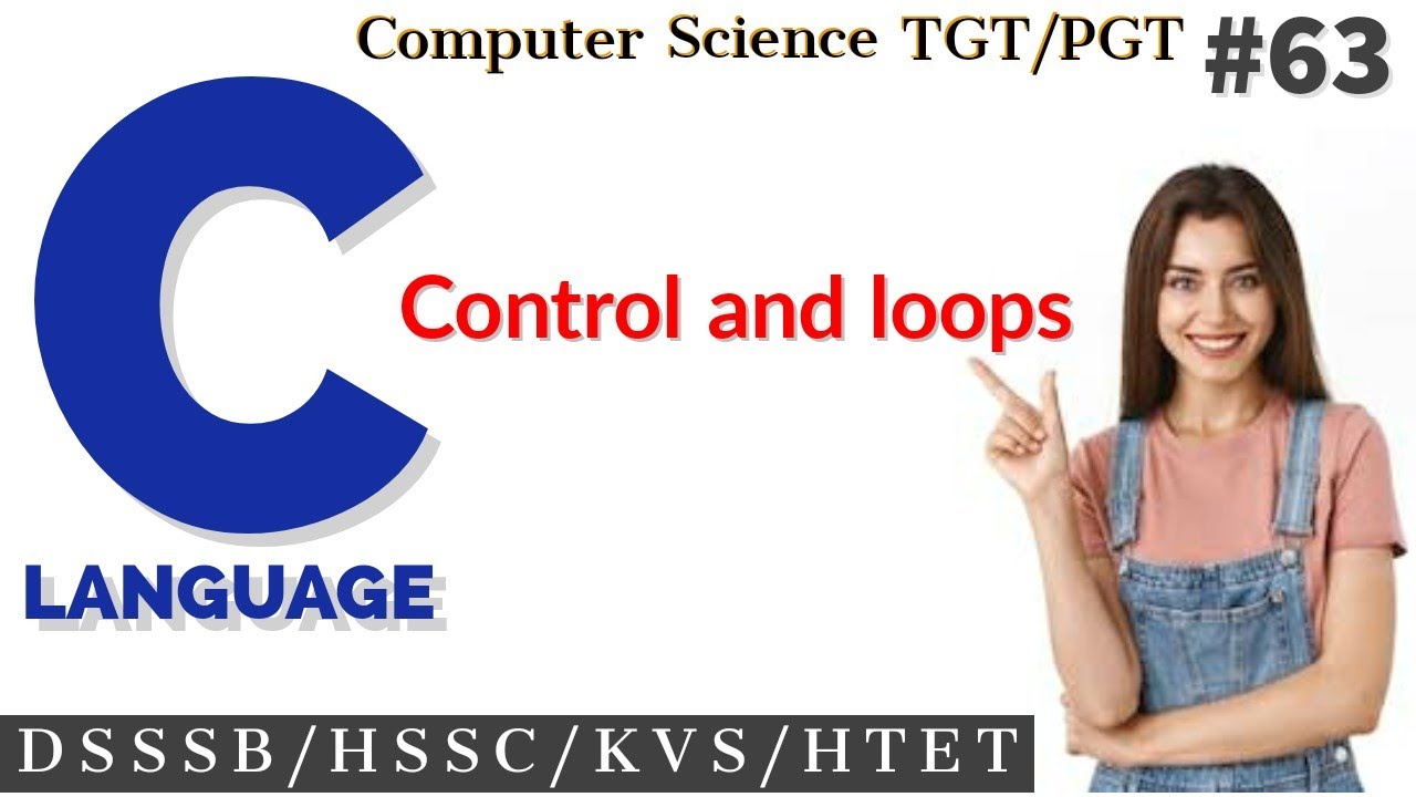 Control and loops in C language | #C language in Hindi | #Computer science teacher | #DSSSB/HSSC