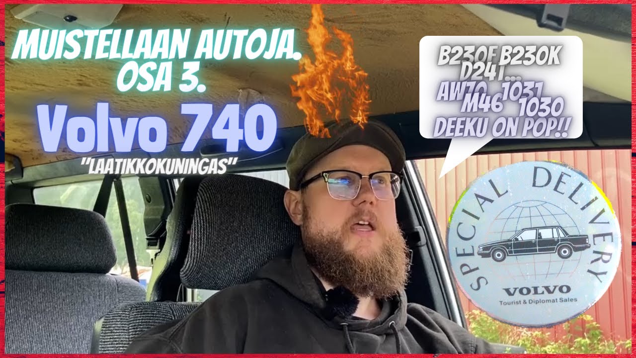Muistellaan autoja. Osa 3. Volvo 740. Jykevä peli.