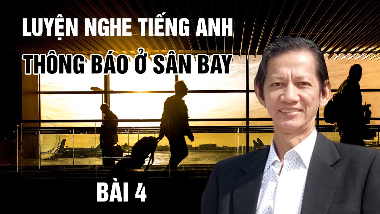 Thông báo ở sân bay - Bài 4