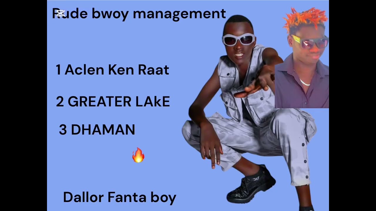 South Sudan ￼musics Dallor Fanta boy songs 🔥2024 but at ￼ YouTube now 25 😁