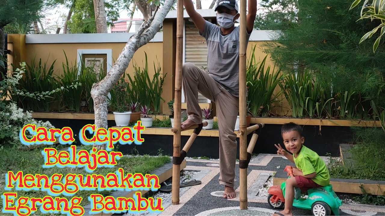 Cara Cepat Belajar  Permainan Tradisional Egrang Bambu