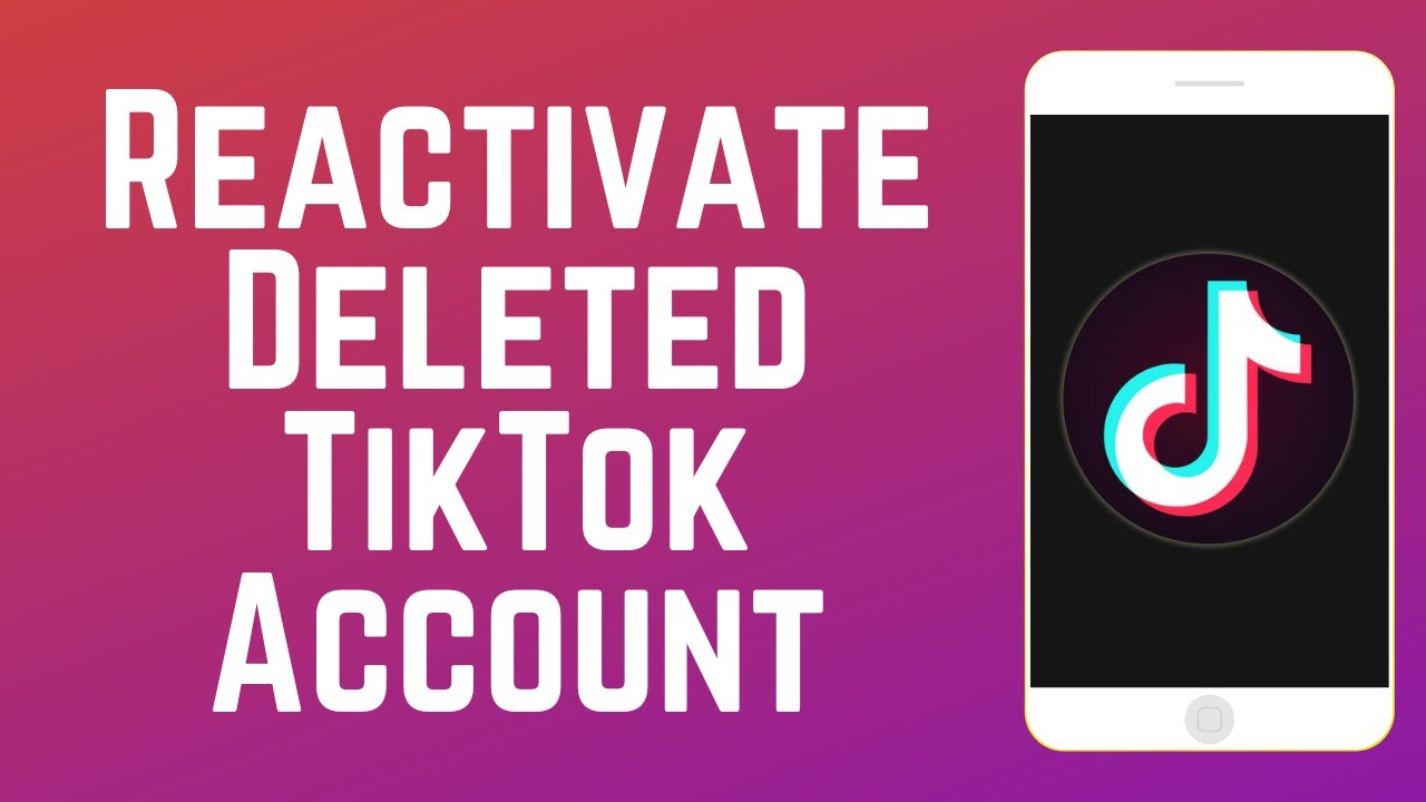 How to Reactivate a Deleted TikTok Account - Quick & Easy!