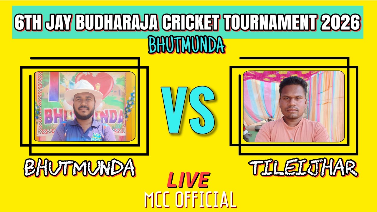 6TH JAY BUDHARAJA CRICKET TOURNAMENT BHUTMUNDA 2026//LIVE 🔴//MCC OFFICIAL//