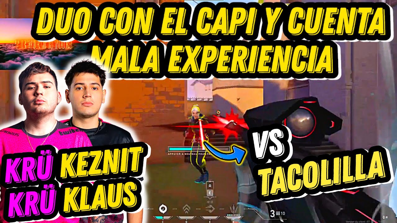 KEZNIT EN DUO CON KLAUS SE ENFRENTAN A TACOLILLA EN RANKED | KLAUS CUENTA MALA EXPERIENCIA EN RANKED