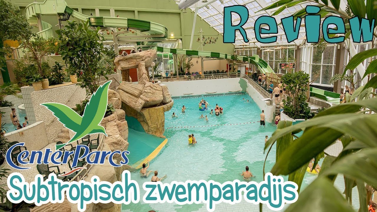 SUBTROPISCH ZWEMPARADIJS CENTERPARCS ARDENNEN REVIEW