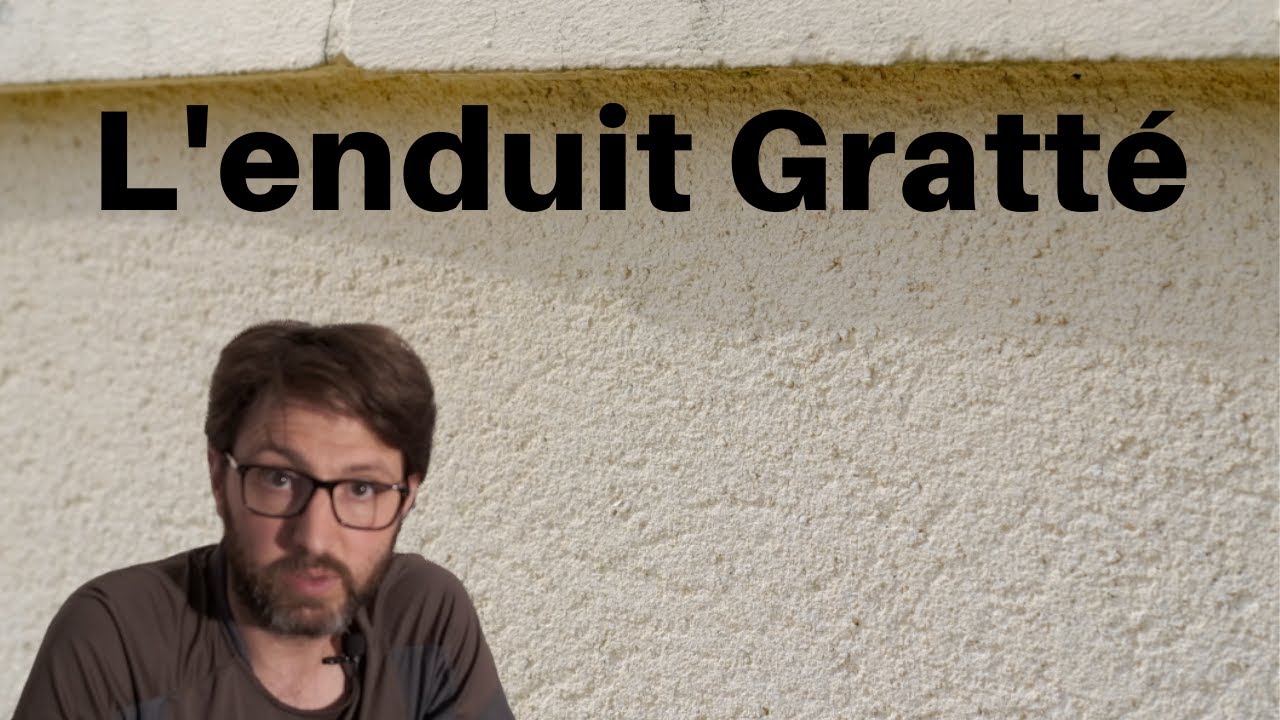 L'enduit gratté, ses caractéristiques. Les avantages et inconvénients.