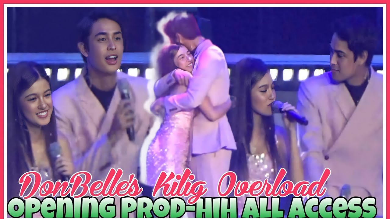 DONBELLE'S Kilig Overload Opening Prod at HIH All Access Finale Concert