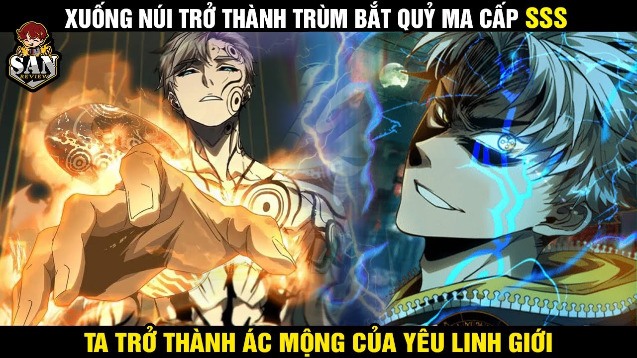 Thanh Niên Xuất Sơn Trở Thành Trùm Bắt Quỷ - Ác Mộng Của Dị Giới | Review Phim Truyện Tranh Hay