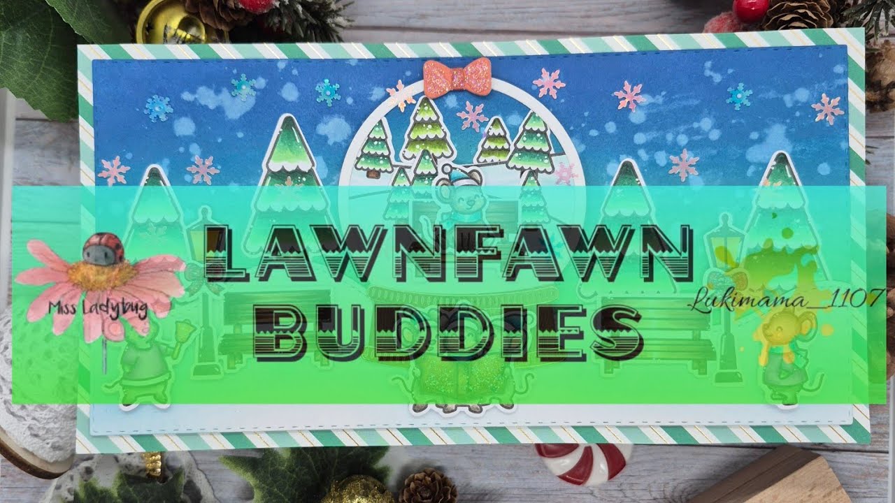 ☆LAWNFAWNBUDDIES ☆#carrolingmices #lawnfawn #diy #watchmecraft #geschenkideen #basteln 