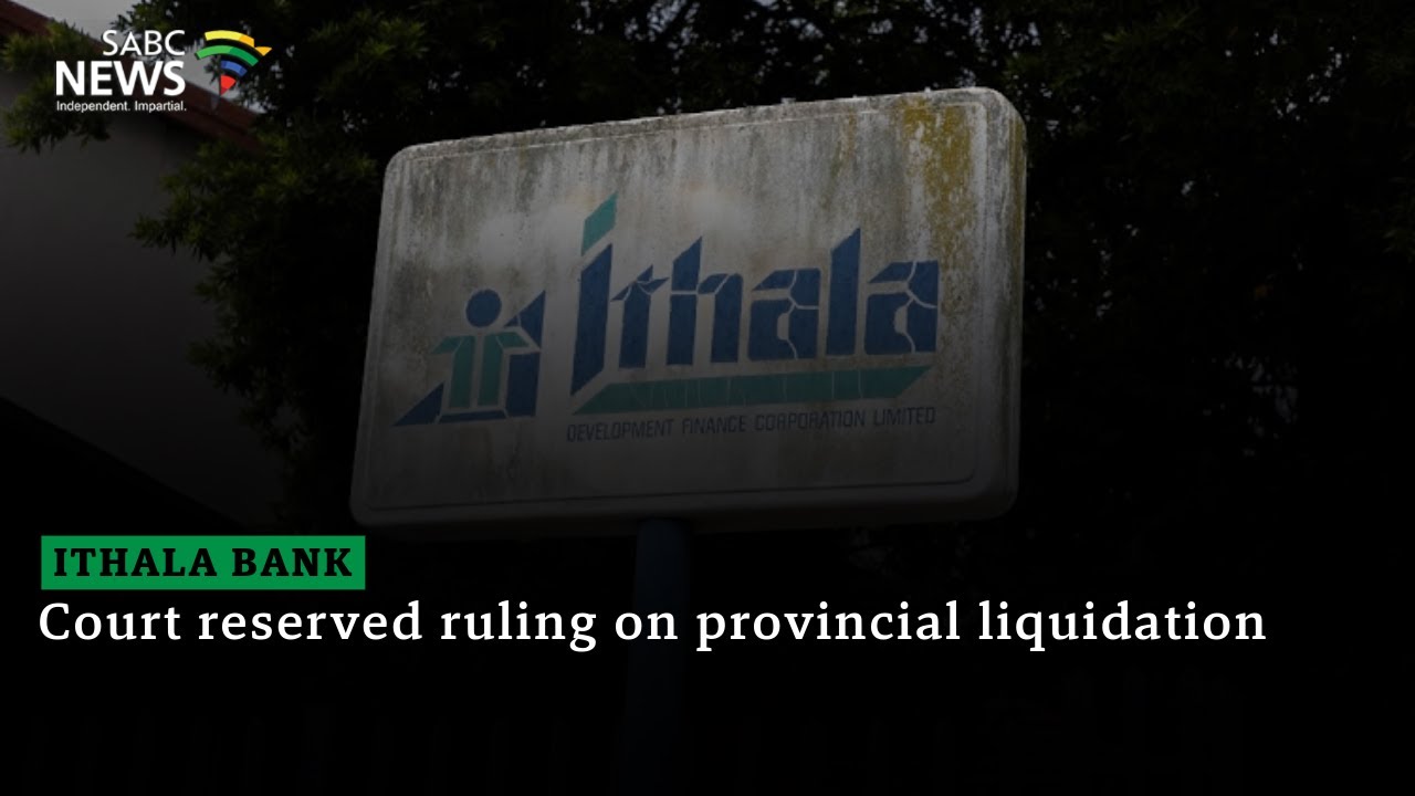 Ithala Bank | Court reserved ruling on provincial liquidation:  Zikalala weighs in