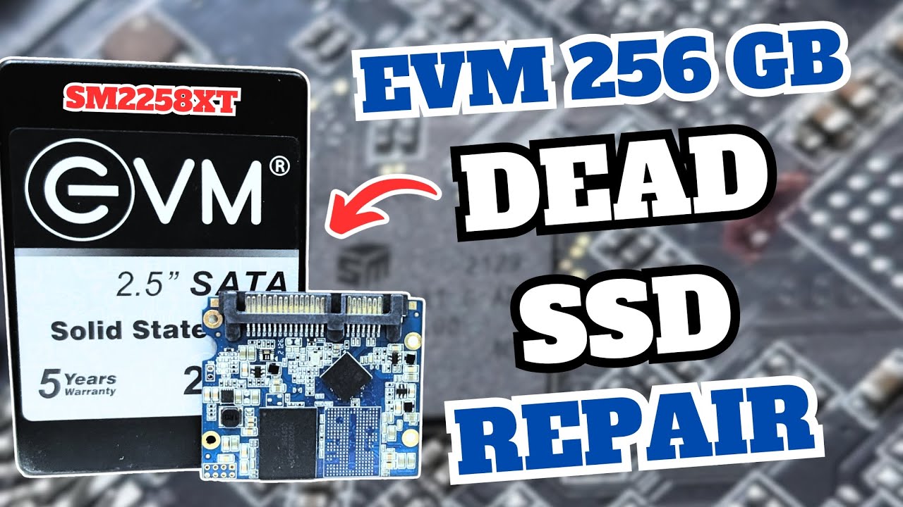 How to Repair Dead EVM 256gb SSD  - SM2258XT Controller Firmware Repair