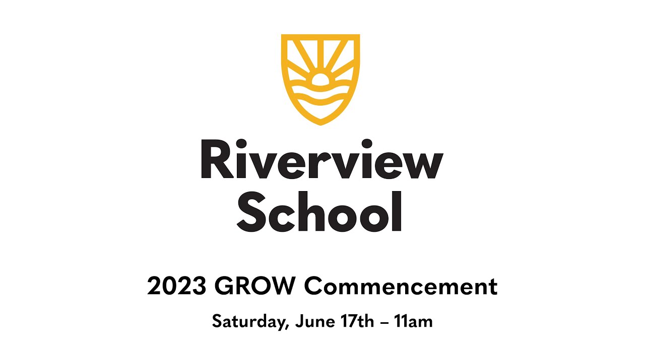 2023 Riverview School GROW Commencement
