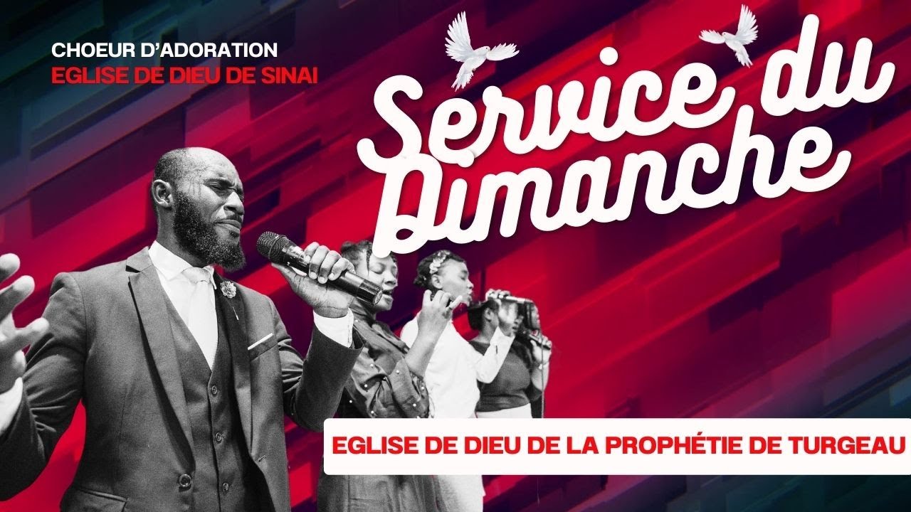 Service du Dimanche | Choeur d'adoration de l'Eglise de Dieu Sinai | Jean Valéry Vital-Herne