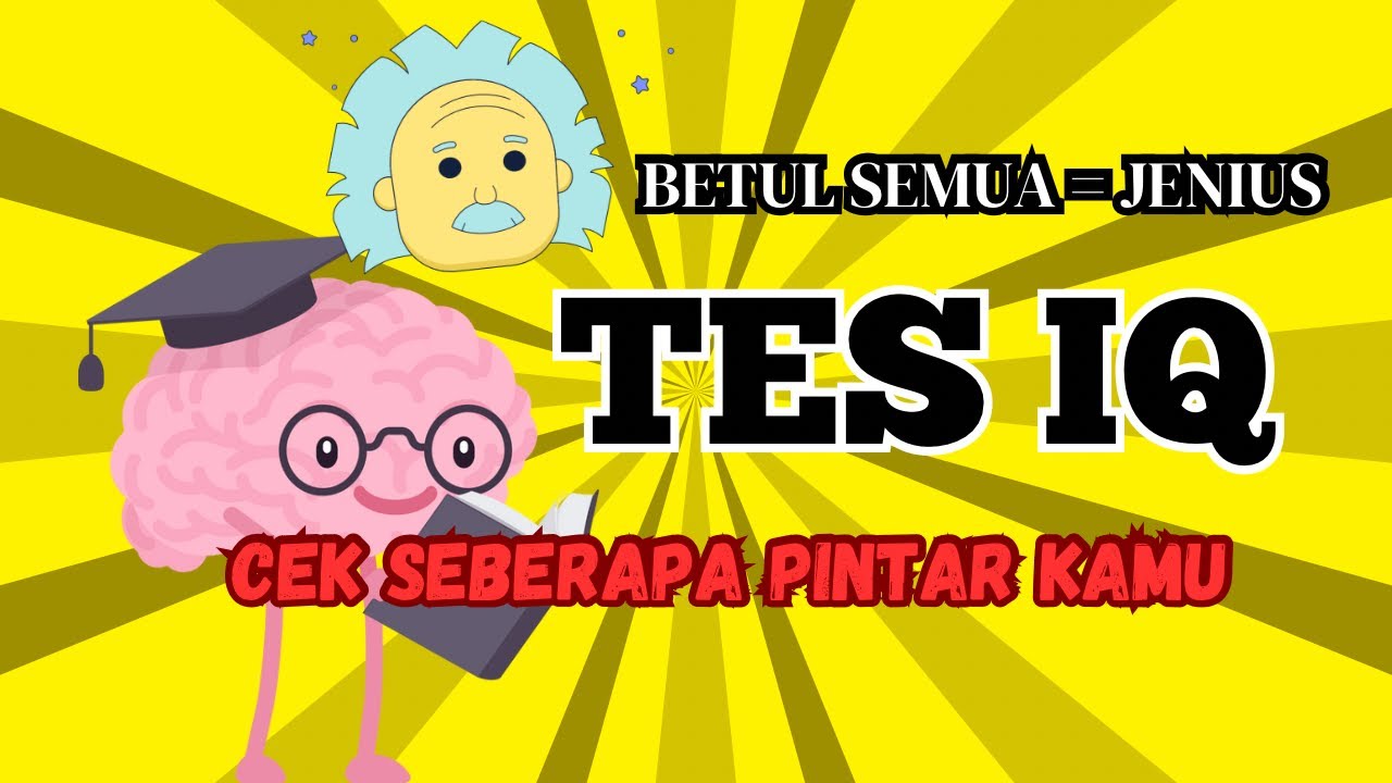 TES IQ - APAKAH KAMU ORANG YANG JENIUS?  ‼️ SEBERAPA JENIUS KAMU ‼️