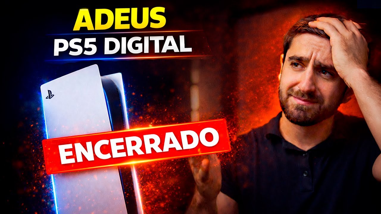 ADEUS PLAYSTATION 5 DIGITAL ENCERRAM PRODUÇÃO - Visão Consumer