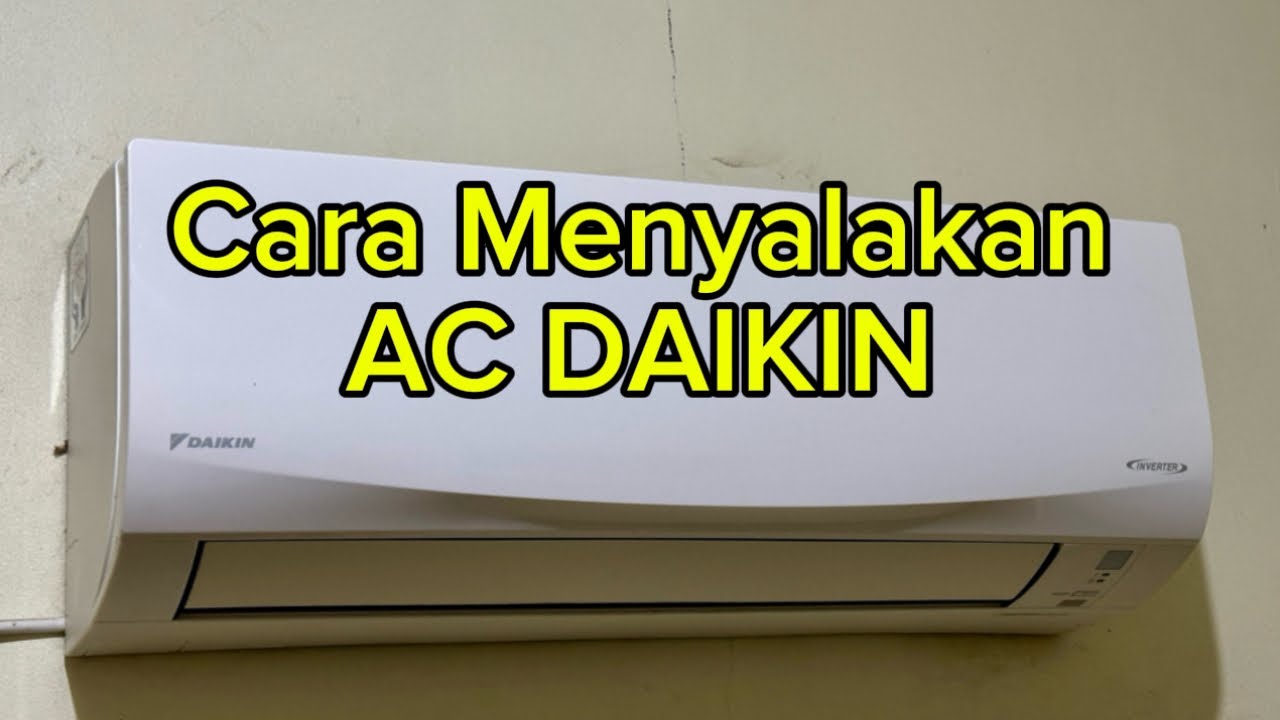 Cara Menyalakan AC DAIKIN Pakai Remote