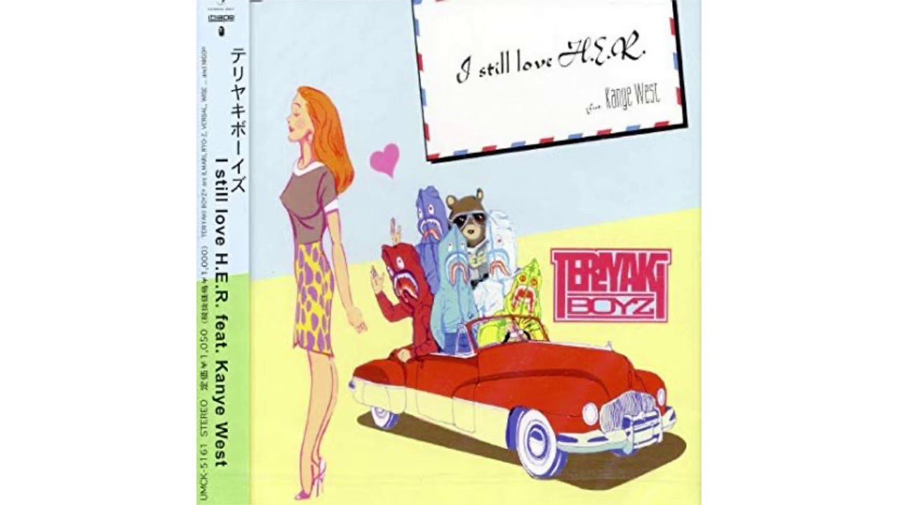 Teriyaki Boyz - I still love H.E.R (feat. Kanye West) (HQ)