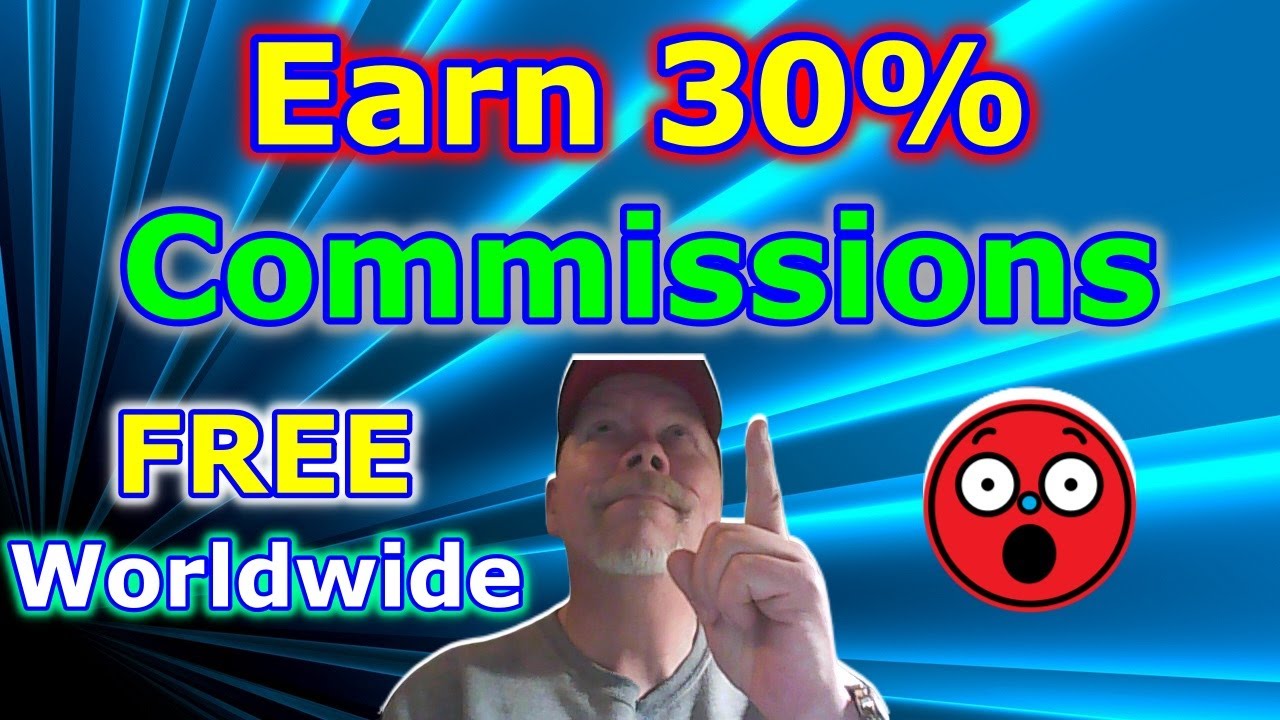 FREE Make 30% Commissions | Make Money Online 2021 Worldwide