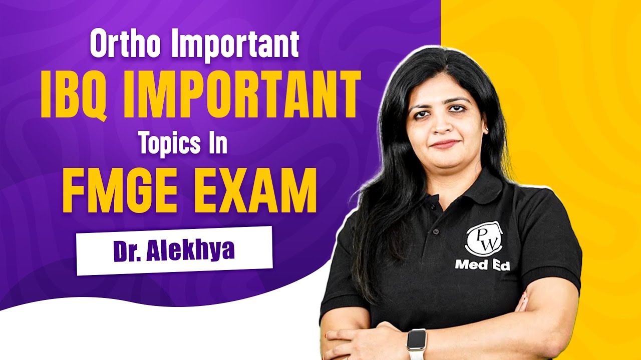 Ortho Imp IBQ Important Topics In FMGE Exam | Dr. Alekhya | MedEd