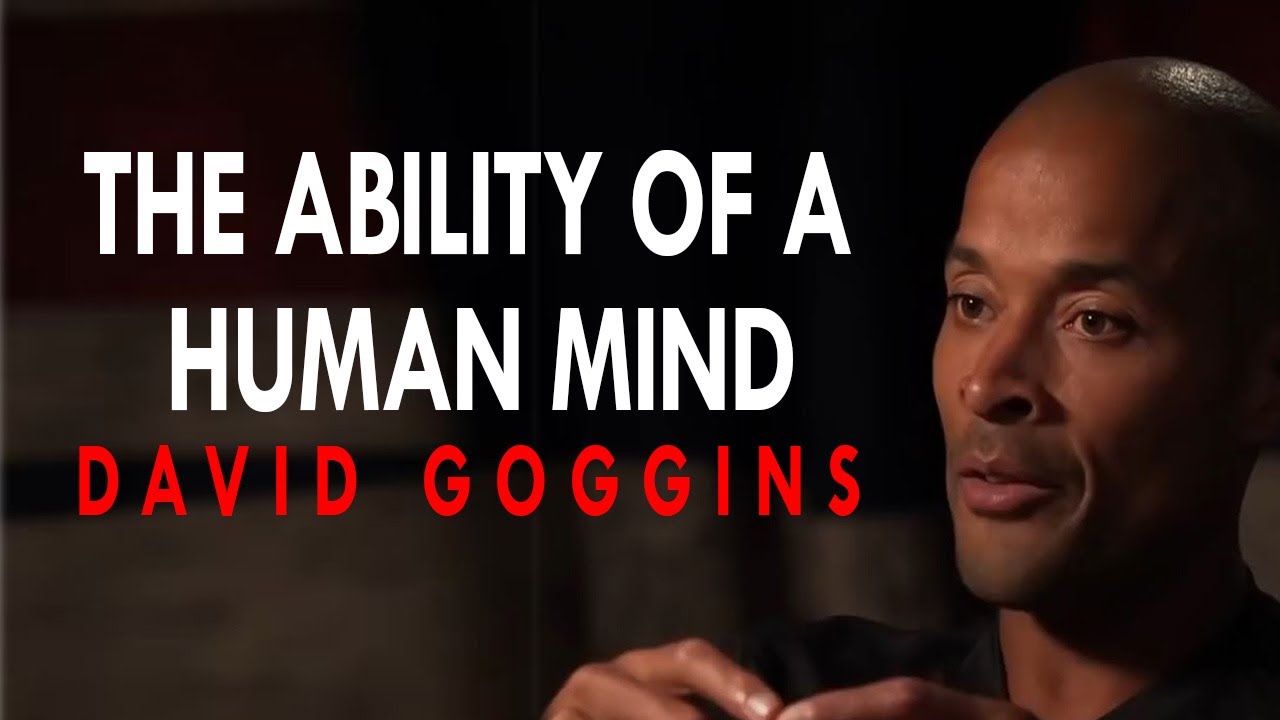 David Goggins - The Ability Of A Human Mind (David Goggins Motivation)