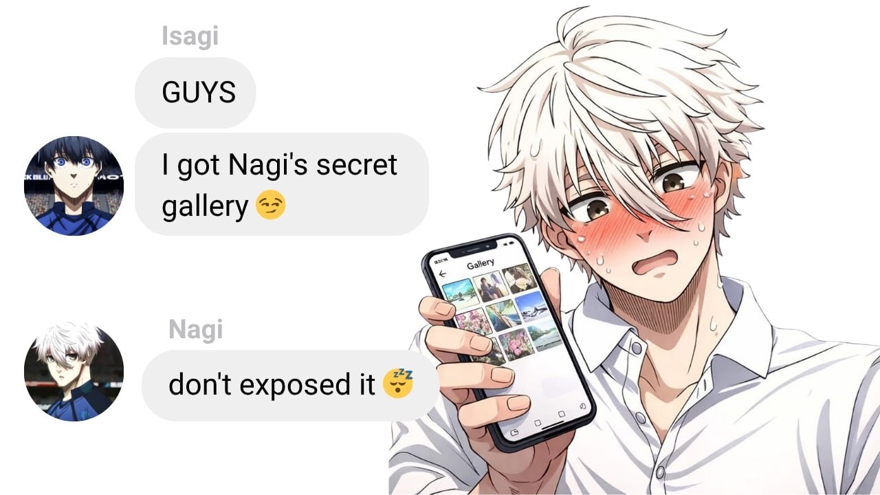 If Isagi Got Nagi's Private Gallery | Blue Lock Text Story