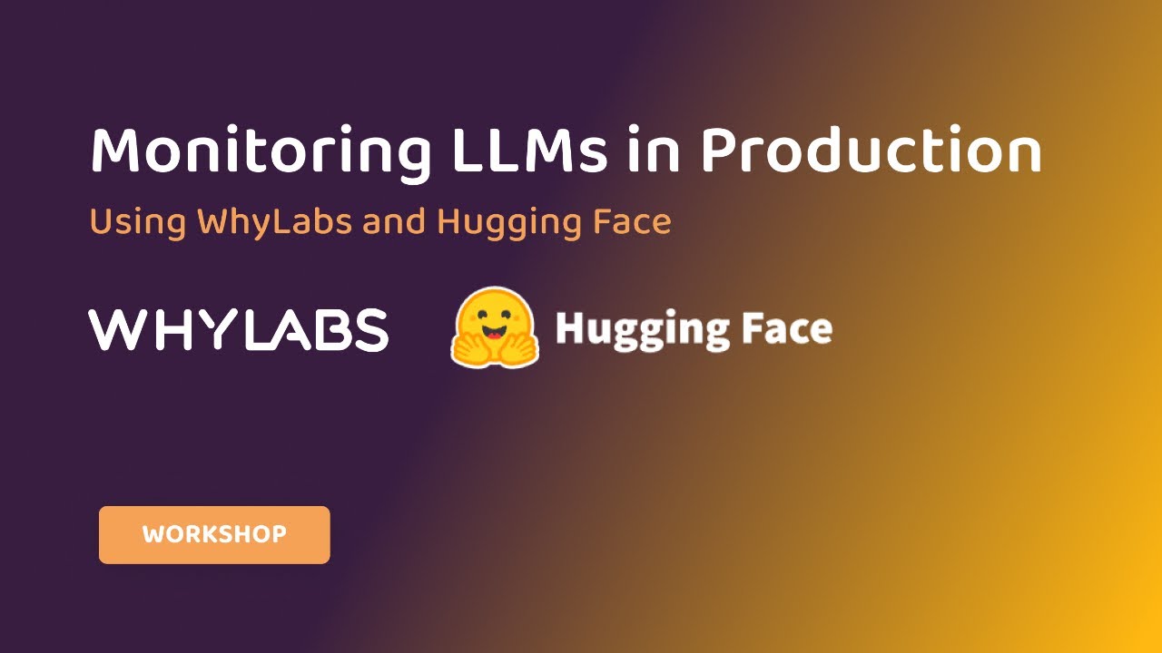 Monitoring LLMs in Production with Hugging Face and WhyLabs