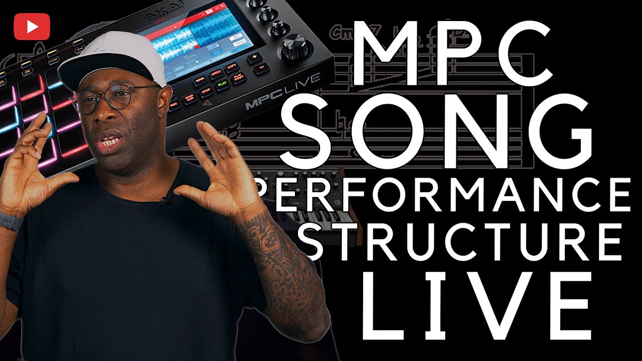 MPC Song Performance Structure Live