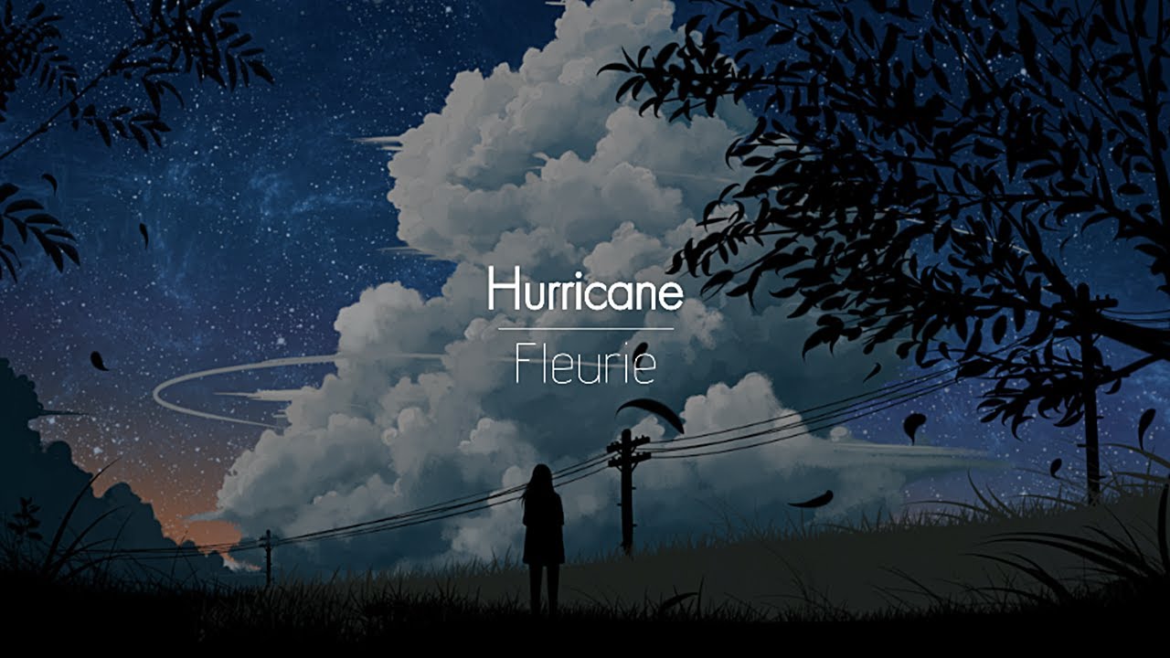 [한글번역] Fleurie - Hurricane
