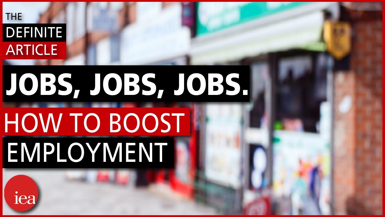 Labour market reform: How do we boost employment?